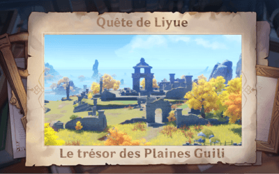 Guide de la quête « Le trésor des plaines de Guili » !