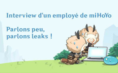 Interview d’un employé de miHoYo ! Parlons peu, parlons leaks !