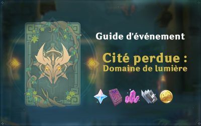 Guide de l’événement « Cité perdue : Domaine de lumière »