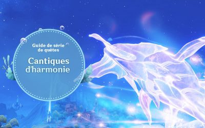 Guide de série de quêtes : « Cantiques d’harmonie »