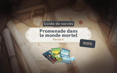 Guide de succès : Promenade dans le monde mortel – Partie V